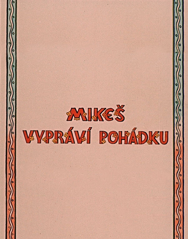 Mikeš vypráví pohádku