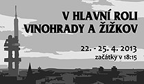 V hlavní roli Vinohrady a Žižkov: TŘI PŘÁNÍ