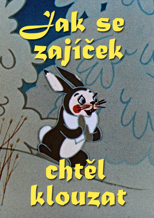 Jak se zajíček chtěl klouzat Jak se zajíček chtěl klouzat