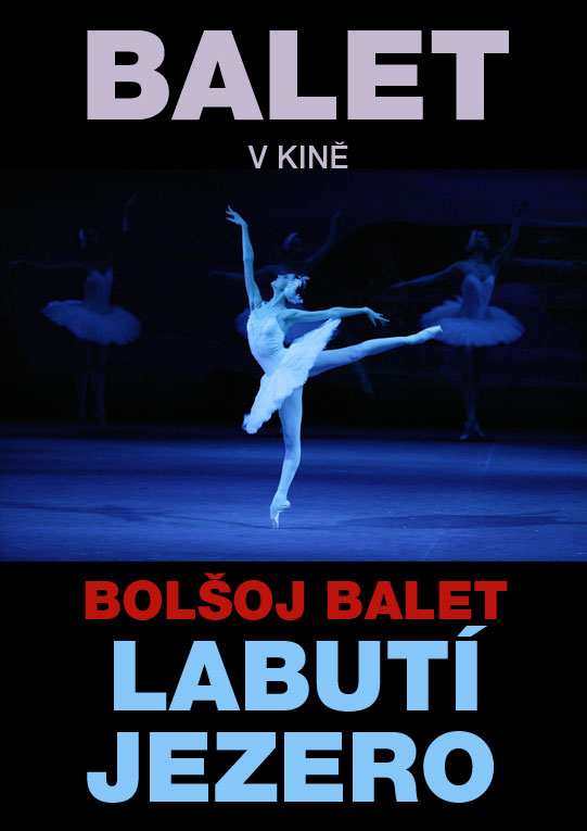 Bolšoj balet: LABUTÍ JEZERO