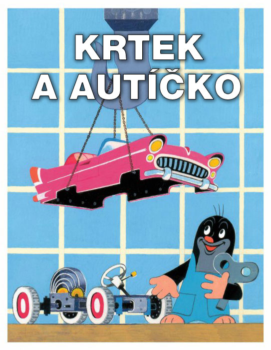 Krtek a autíčko Krtek a autíčko