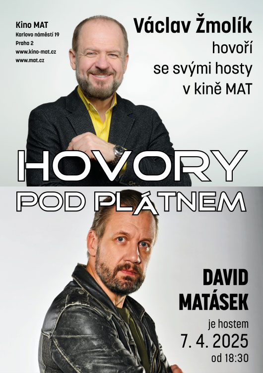Hovory pod plátnem - Václav Žmolík hovoří s Davidem Matáskem Hovory pod plátnem - Václav Žmolík hovoří s Davidem Matáskem