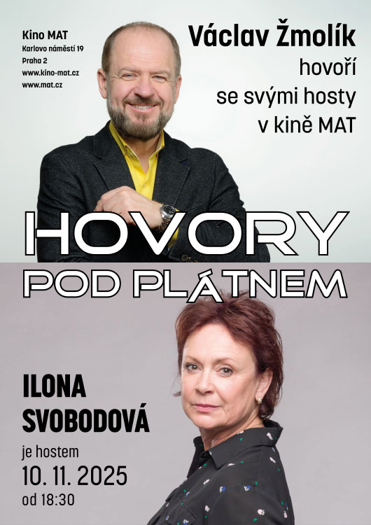 Hovory pod plátnem - Václav Žmolík hovoří s Ilonou Svobodovou Hovory pod plátnem - Václav Žmolík hovoří s Ilonou Svobodovou