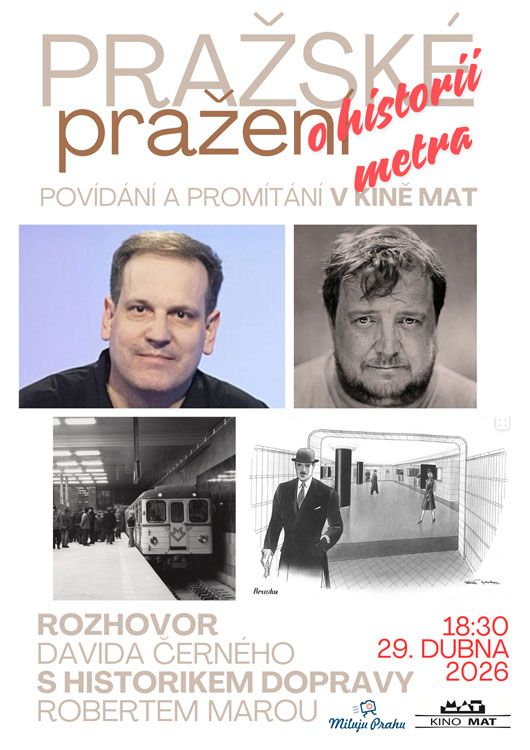 Pražské pražení: O historii pražského metra Pražské pražení: O historii pražského metra
