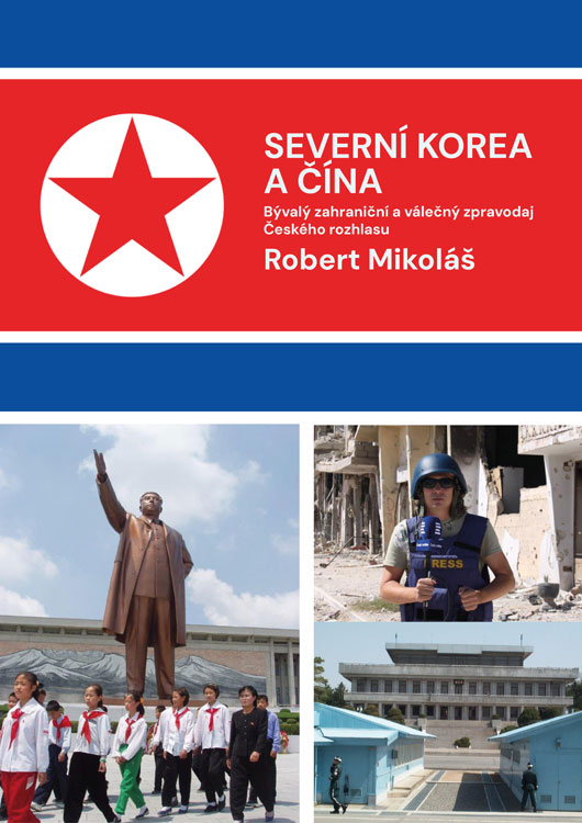 Severní Korea a Čína - Robert Mikoláš