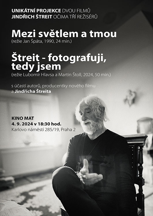 Štreit - fotografuji, tedy jsem + Mezi světlem a tmou