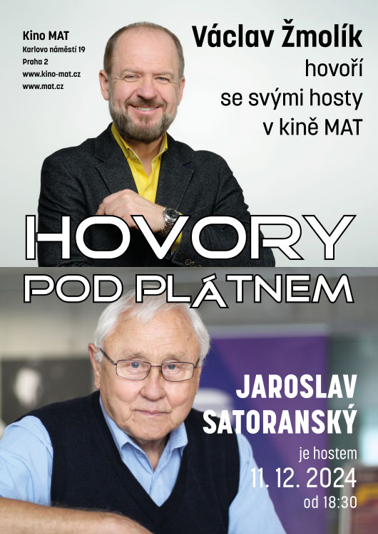 Hovory pod plátnem - Václav Žmolík hovoří s Jaroslavem Satoranským Hovory pod plátnem - Václav Žmolík hovoří s Jaroslavem Satoranským