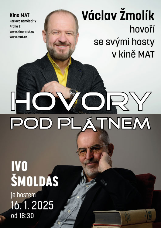 Hovory pod plátnem - Václav Žmolík hovoří s Ivem Šmoldasem Hovory pod plátnem - Václav Žmolík hovoří s Ivem Šmoldasem