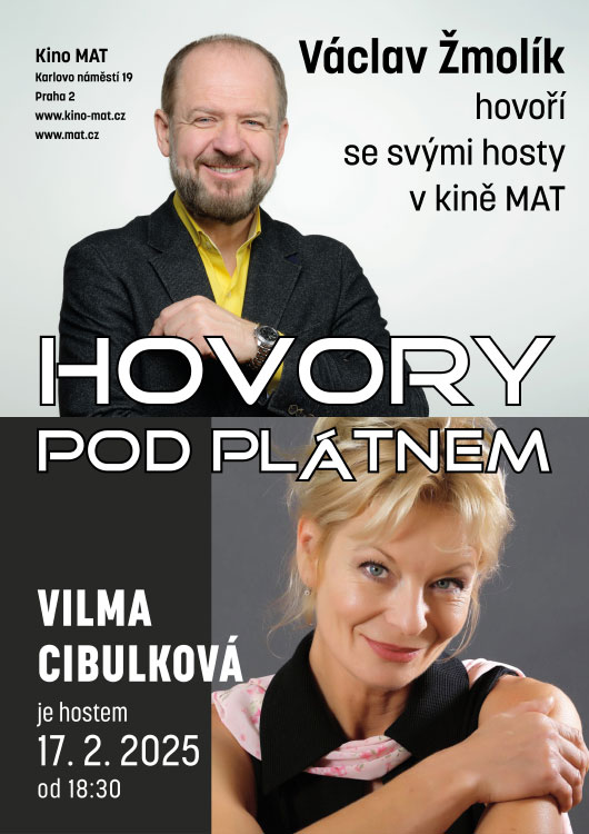 Hovory pod plátnem - Václav Žmolík hovoří s Vilmou Cibulkovou Hovory pod plátnem - Václav Žmolík hovoří s Vilmou Cibulkovou