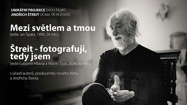 Štreit - fotografuji, tedy jsem + Mezi světlem a tmou